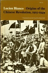 Origins of the Chinese Revolution, 1915-1949, Lucien Bianco PB Very Good
