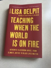 Teaching When the World is on Fire (soft back) by Lisa Delpit