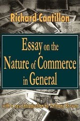 Essay on the Nature of Commerce in General by Cantillon, Richard