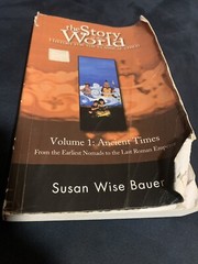 Story of the World Ser.: Story of the World #1 Ancient Times Revised Vol. 1 :…