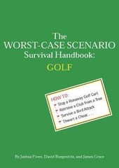 The Worst-Case Scenario Survival Handboo- paperback, 9780811834605, Joshua Piven
