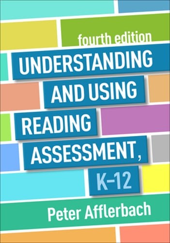 Understanding and Using Reading Assessment, K-12 by PhD Afflerbach, Peter: Used