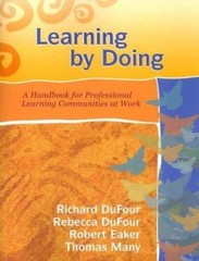 Learning by Doing: A Handbook for Professional Learning Communities at Work (B..