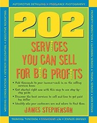 202 Services You Can Sell for Big Profits Paperback James. Stephe