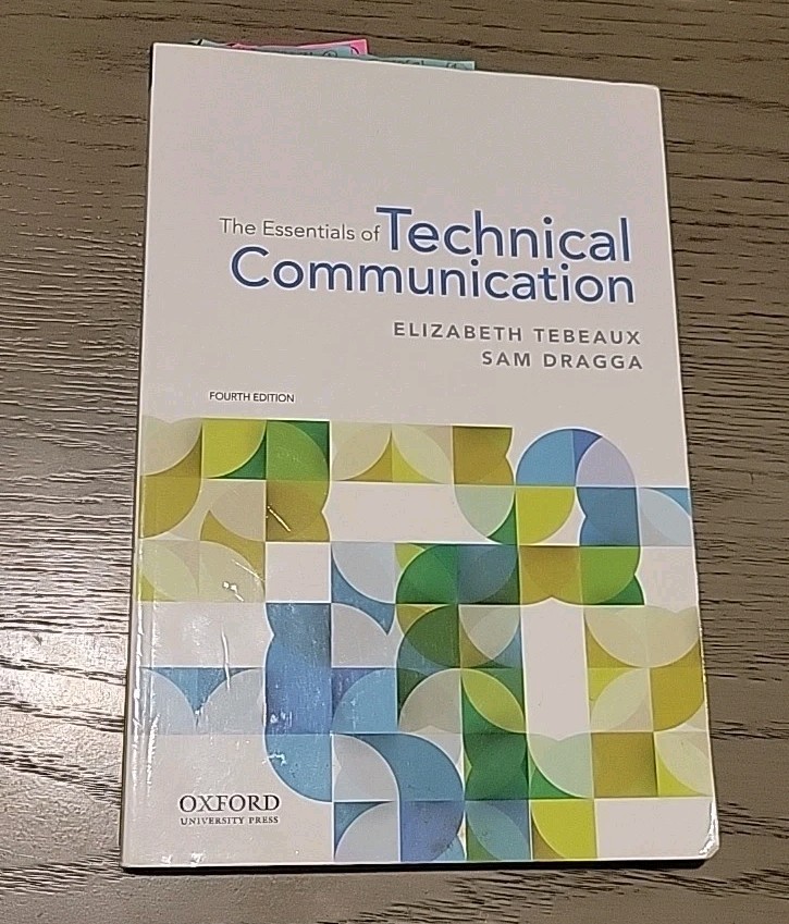Essentials of Technical Communication by Elizabeth Tebeaux and Sam Dragga (2017,