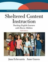Sheltered Content Instruction: Teaching English Learners with Diverse Abilities,
