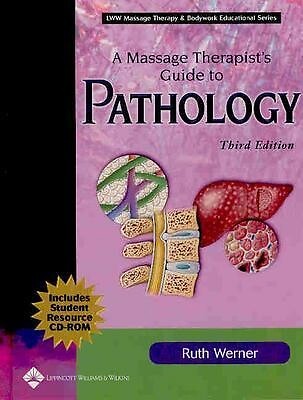 A Massage Therapist’s Guide to Pathology by Werner, Ruth