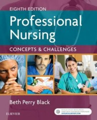 Professional Nursing : Concepts and Challenges by Beth Black (2016, Trade…