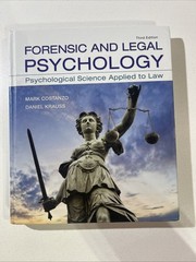 Forensic and Legal Psychology : Psychological Science Applied to Law by Mark…