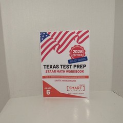 Texas Test Prep STAAR MATH WORKBOOK GRADE 6 (PB -2026) Comprehensive Revision