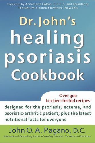 Dr. John’s Healing Psoriasis Cookbook, Pagano, John O. A., 9781630260460