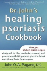Dr. John’s Healing Psoriasis Cookbook, Pagano, John O. A., 9781630260460