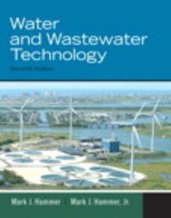 Water and Wastewater Technology; 7th Edition – hardcover, 0135114047, Hammer Sr