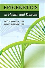 EPIGENETICS IN HEALTH AND DISEASE (FT PRESS SCIENCE) By Igor Kovalchuk & Olga