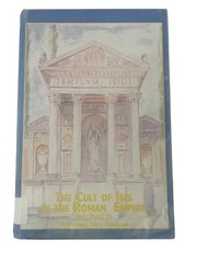 The Cult Of Isis In The Roman Empire Isis Invicta By Malcolm Drew Donalson 2003