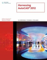 Harnessing AutoCAD 2012 (CAD New Releases) by Krishnan, G.V., Stellman, Thomas