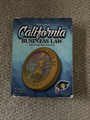 California Business Law and Legal Environment by Kim Tyler, Walter Roy Huber