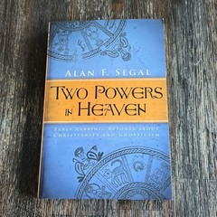 Two Powers in Heaven: Early Rabbinic Reports about Christianity and Gnosticism