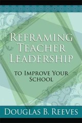 Reframing Teacher Leadership to – Paperback, by Reeves Douglas B. – Very Good