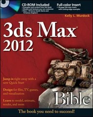 3ds Max 2012 Bible, Murdock, Kelly L.,