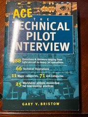 Ace the Technical Pilot Interview by Bristow, Gary V.; Bristow Gary