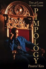 Pimpology: The 48 Laws of the Game by Pimpin’ Ken [Paperback]
