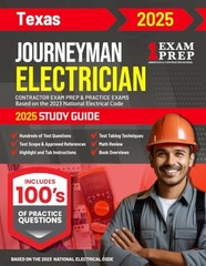 2025 Texas Journeyman Electrician Exam Prep and Study Guide by Ray Holder