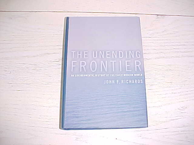 NEW 1ST PRINT The Unending Frontier Book Environmental History World J Richards