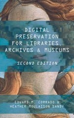 Digital Preservation for Libraries, Archives, and Museums – VERY GOOD