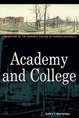 Academy and College: The History of the Woman’s College of Fur…