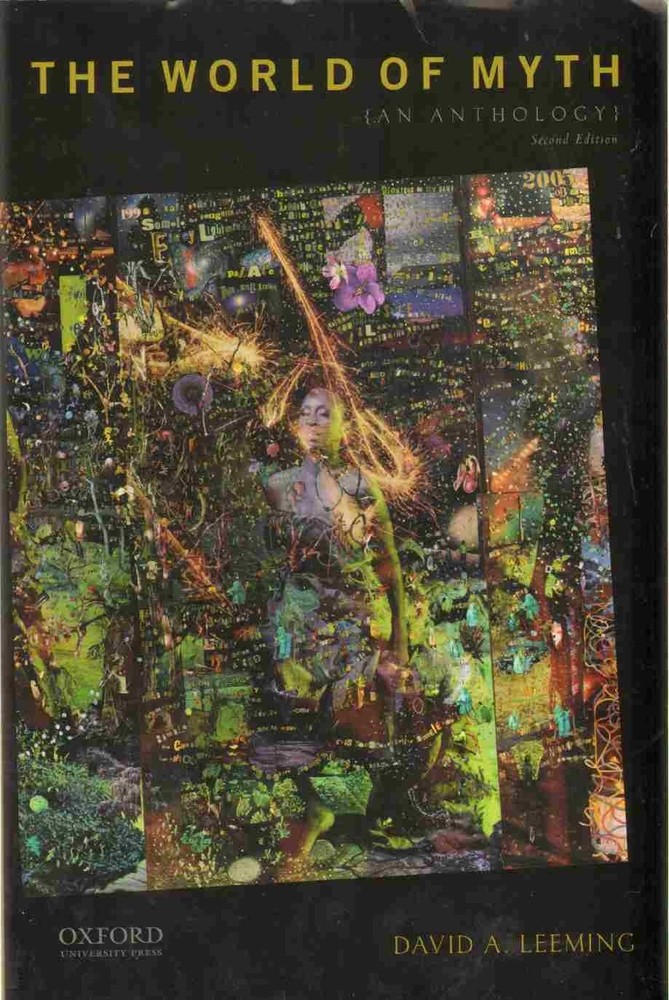 The World of Myth: An Anthology – paperback Leeming, David A.