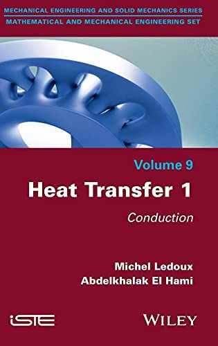 Heat Transfer 1: Conduction – Hardcover, by Ledoux Michel; El Hami – Very Good