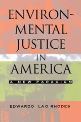 Environmental Justice in America: A New Paradigm, Rhodes, Edwardo Lao, Very Good