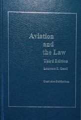 VINTAGE 1998 Aviation & the Law 3rd Ed. Laurence E Gesell Coast Aire Pubs