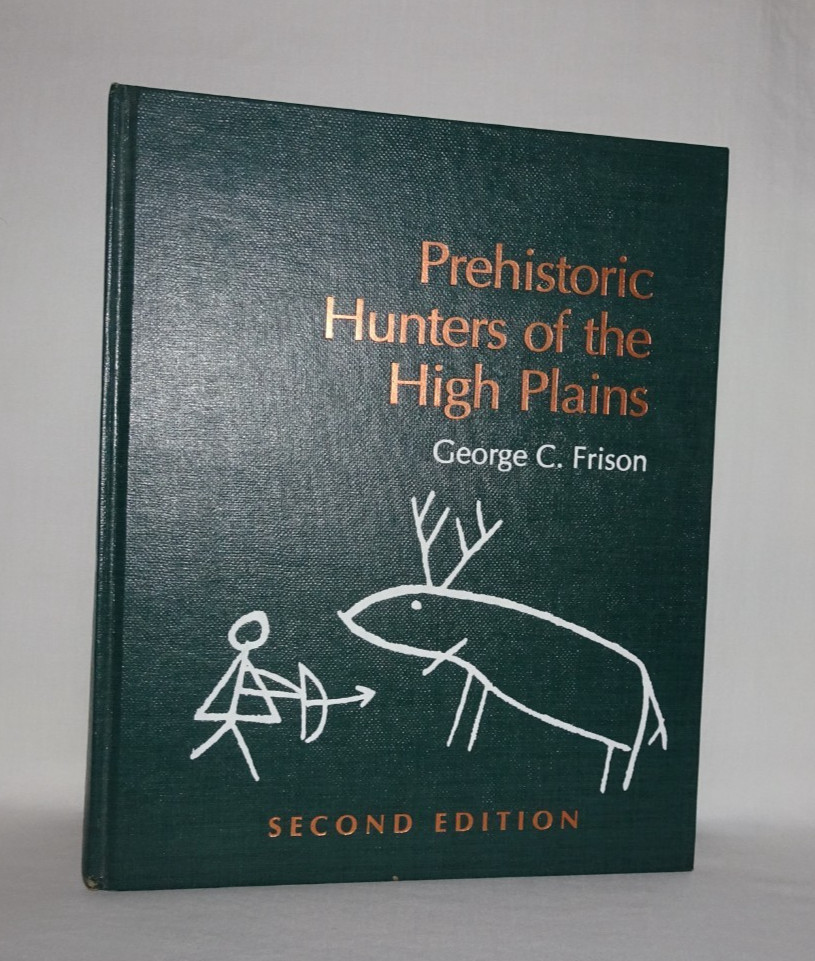 PREHISTORIC HUNTERS OF THE HIGH PLAINS by George Frison(1991, Hardcover, 2nd ed)