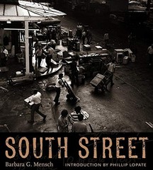 SOUTH STREET By Barbara Mensch & Philip Lopate *Excellent Condition*