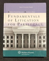 Aspen College-Fundamentals of Litigation for Paralegals by Thomas A. Mauet