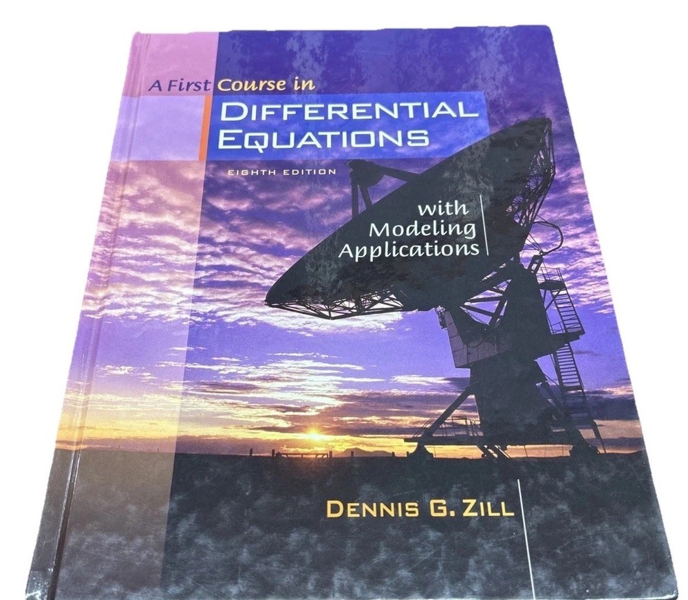 First Course In Differential Equations with Modeling Applications by Dennis Zill