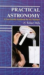 Practical Astronomy : A User-Friendly Handbook for Skywatchers H.