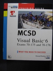 McSd Visual Basic 6 Exams: Exams 70-175 and 70-176 Training Guide (The Trainin..