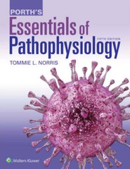 Porth’s Essentials of Pathophysiology: Concepts of Altered Health States – GOOD