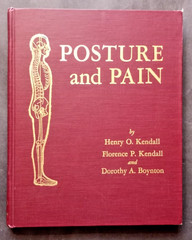 Posture and Pain, Boynton, Kendall, 1985, medical / chiropractic reference