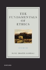 Russ Shafer-Landau The Fundamentals of Ethics (Paperback)