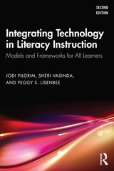 Integrating Technology in Literacy Instruction: Models and Frameworks for All Le