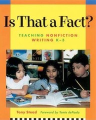 Is That a Fact?: Teaching Nonfiction Writing, K-3 – Paperback – GOOD