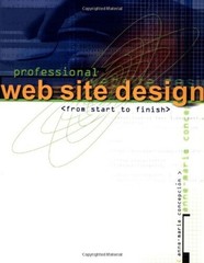Professional Web Site Design from Start to Finish Anne-Marie Conc