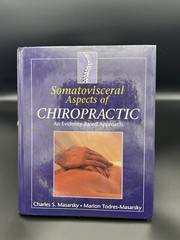 Somatovisceral Aspects of Chiropractic: An Evidence-Based Approach 1st Edition