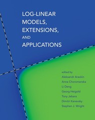 Log-Linear Models, Extensions, and Applications (Neural Information Processing s