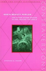 God’s Beauty Parlor : And Other Queer Spaces in and Around the Bible, Hardcov…