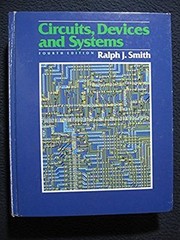 Circuits, Devices and Systems: First Course in Electrical Engineering [Apr 04,..